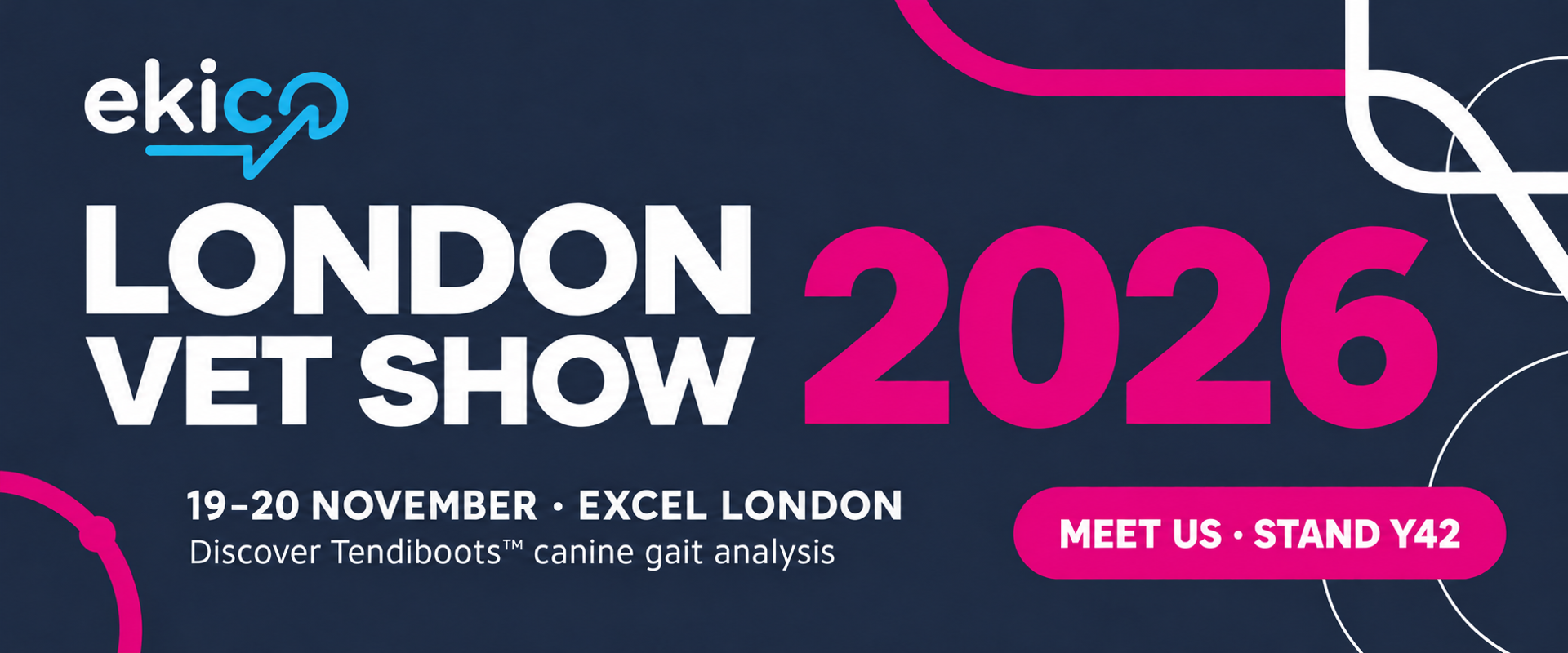 Meet Ekico at London Vet Show 2026, 19–20 November, ExCeL London, stand Y42.